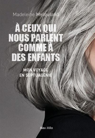 A ceux qui nous parlent comme a des enfants