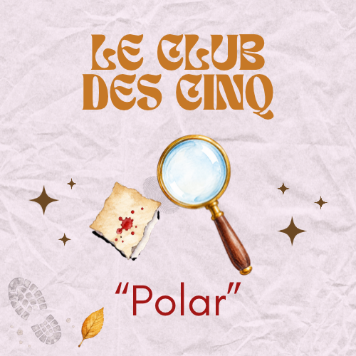 Club des Cinq Polar