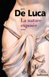 Erri DE LUCA La nature exposee Gallimard
