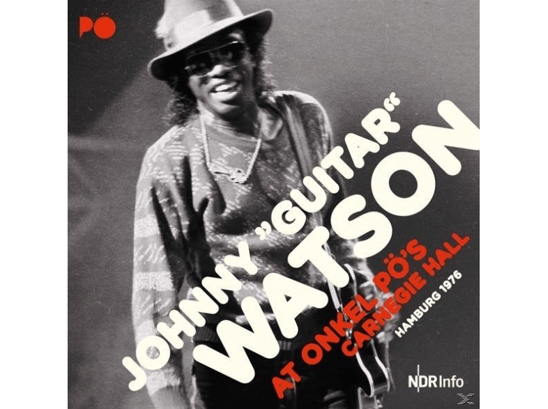 Johnny guitar Watson At Onkel POs Carnegie Hall Hamburg 1976 Vinyl