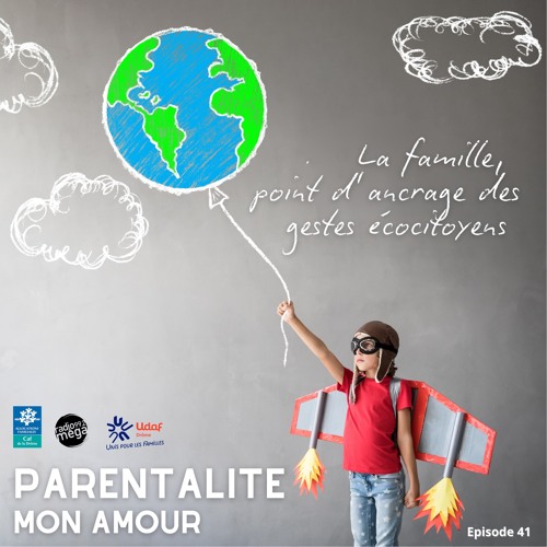 PARENTALITE MOn AMOUR EP41 economie circulaire